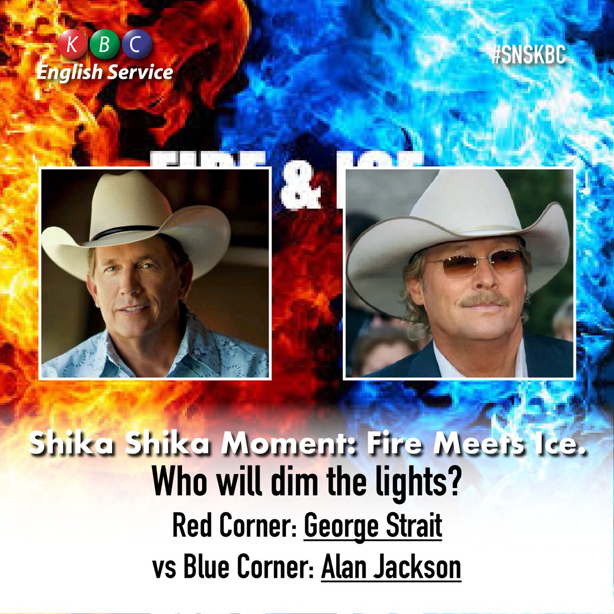 KBC English Service (@kbcenglish) on Twitter photo Shika Shika Moment: Fire meets Ice. What is your love song tonight? Who dims the lights? Red Corner: George Strait vs Blue Corner: Alan Jackson.
Goodtimes are back <a href="/kbcenglish/">KBC English Service</a> <a href="/johnkaranijk/">JOHN KARANI JK</a> .
#snskbc Shika Shika Moment: Fire meets Ice. What is your love song tonight? Who dims the lights? Red Corner: George Strait vs Blue Corner: Alan Jackson.
Goodtimes are back <a href="/kbcenglish/">KBC English Service</a> <a href="/johnkaranijk/">JOHN KARANI JK</a> .
#snskbc