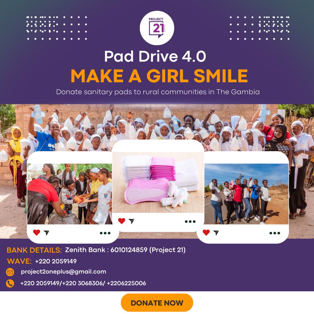 ✨Pad Drive 4.0 – Make a Girl Smile!✨

Our annual Pad Drive is back! 🩸
Let’s provide sanitary pads to girls in rural Gambia. 

One pad. One girl. One smile.💜

Donate Now:
Zenith Bank: 6010124859 (Project 21)
Wave: +220 2059149

#PadDrive2025 #MakeAGirlSmile #Project21