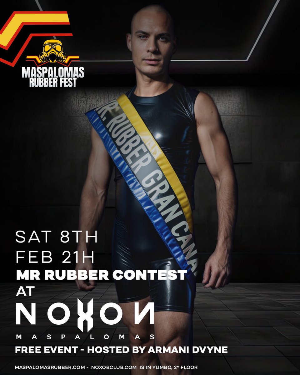 Tonight the MAIN PARTY is at <a href="/noxonclub/">noxonclub</a> with the MR RUBBER 2025 CONTEST.
Third men rubber fetish contest on the islands, in which we are electing the representative of Canary Islands.

HOSTED BY Armani D'Vyne starting with live dj at 20h
FREE ADMISSION
