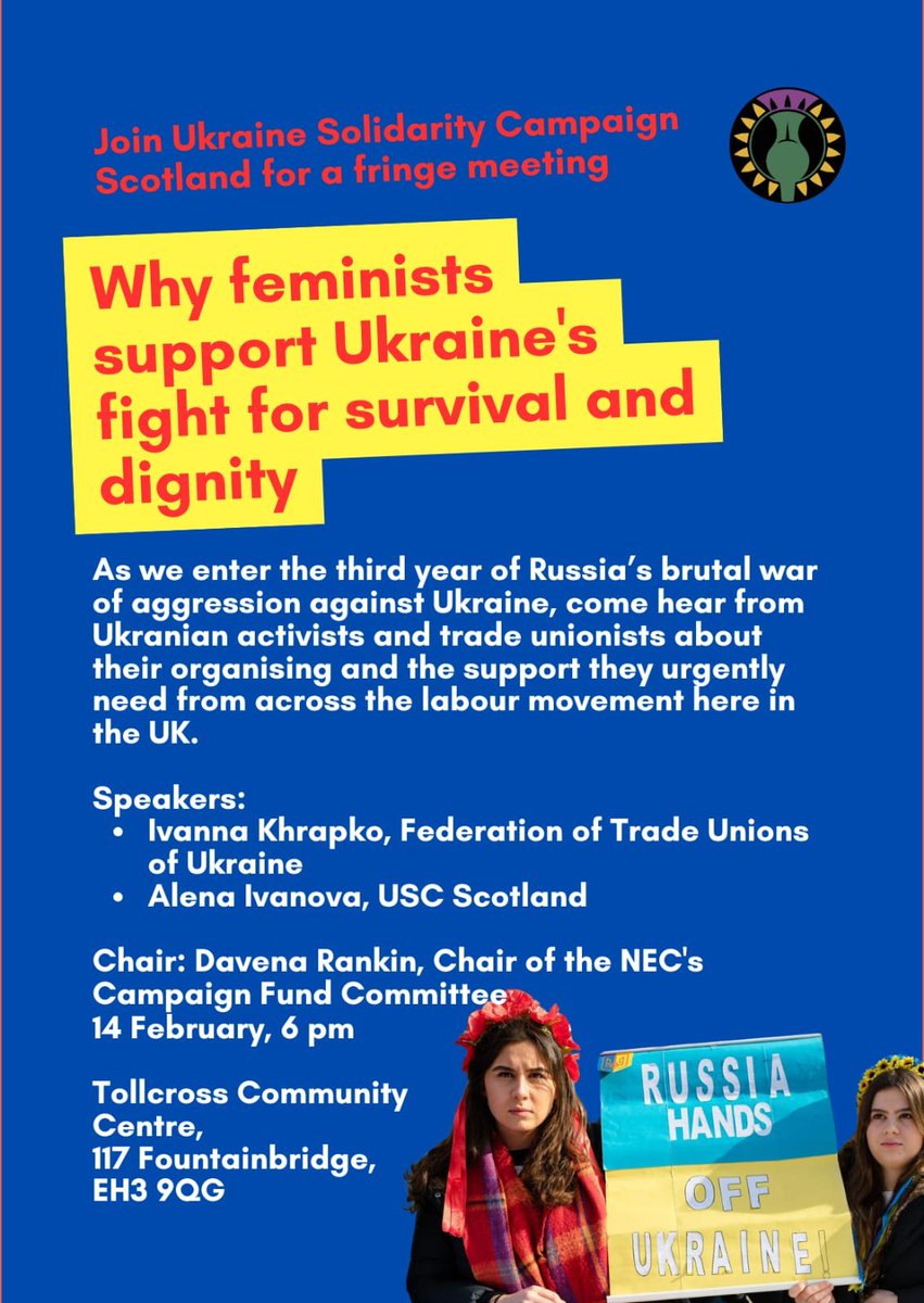 Next week is the Women's Conference of public sector union UNISON. UNISON activists are working with <a href="/USCScotland/">Ukraine Solidarity Campaign Scotland</a> to organise this meeting on why feminists must support Ukraine's struggle.

6pm, Friday 14 February - Tollcross Community Centre. With <a href="/IvannaFPU/">Ivanna Khrapko</a> + <a href="/AlenaPIvanova/">Alena Ivanova @alenaivanova.bsky.social</a> 🧵