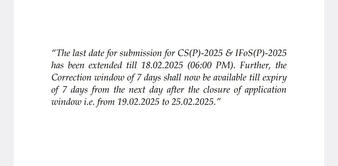 CivilsNetwork's tweet image. Last date for applying for CSE and IFoS 2025 has been extended till 18-02-2025

Correction window will be active from 19.02.2025 to 25.02.2025

#UPSC #UPSCForm #UPSC2025