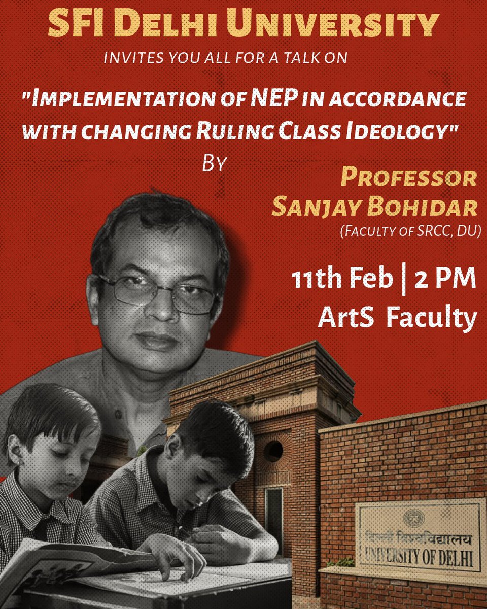 sfiduspeaks's tweet photo. SFI Delhi University invite you all for a talk on "Implementation Of NEP In Accordance With Changing Ruling Class Ideology"

Speaker - Prof. Sanjay Bohidar (Faculty of SRCC, DU)

Date - 11th February, 2025 
Time - 2pm
Venue - Arts Faculty https://t.co/Ew2J691qkC