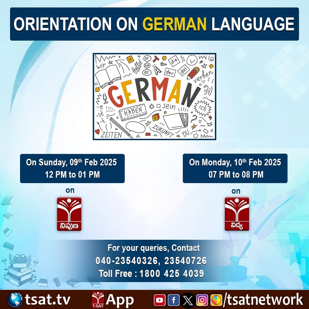 TSATnetwork's tweet image. 🇩🇪 ORIENTATION ON GERMAN LANGUAGE 🇩🇪

📅 Sunday, 9th Feb 2025 🕛 12 PM - 1 PM
📍 నిపుణ

📅 Monday, 10th Feb 2025 🕖 7 PM - 8 PM
📍 విద్య

🔹 Enhance your language skills &amp;amp; explore new opportunities! 🌍✨

📞 For queries:
📱 040-23540326, 726
📞 1800 425 4039

#GermanLanguage