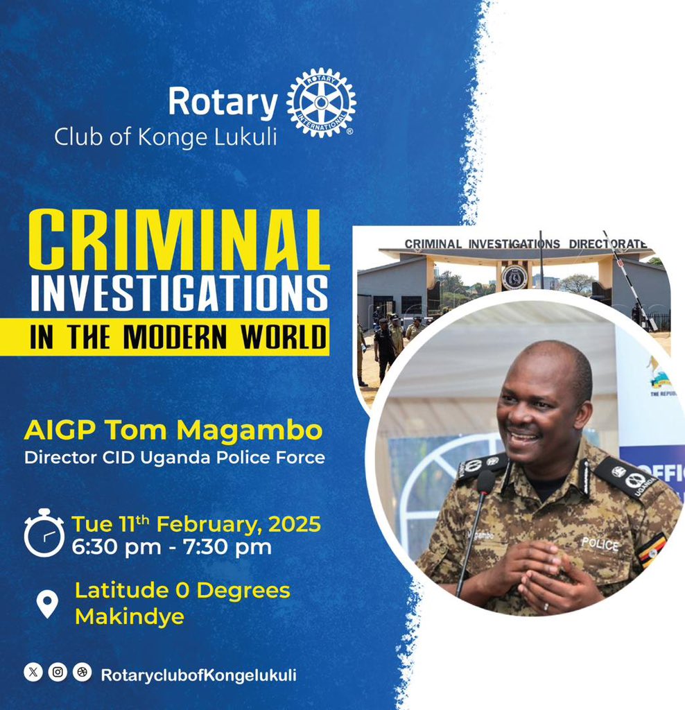 We invite you for fellowship this Tuesday 11th February

Topic:- Criminal Investigations in the Modern World

Guest Speaker:- AIGP Tom Magambo

SCHEDULED FOR:
⏰ 6:30pm - 7:30pm
📍 Latitude 0 Hotel, Makindye

🖥️ Virtual Attendees:
Meeting ID: 859 632 9482
Passcode: 980035
