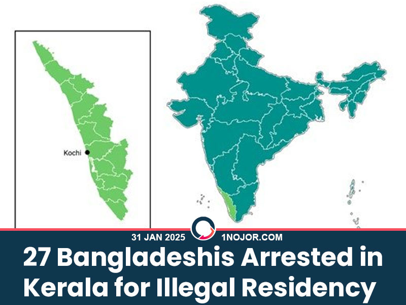 In Kochi, Kerala, 27 Bangladeshis were arrested for illegal residency following an overnight operation by Kerala Police and India’s Anti-Terrorism Squad. The suspects, found with Bangladeshi national IDs and passports, could not provide valid Indian residency documents. A total