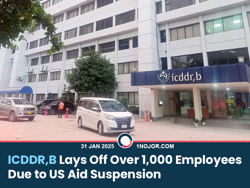 The International Centre for Diarrhoeal Disease Research, Bangladesh (ICDDR,B) has laid off more than 1,000 employees following the suspension of U.S. funding. These employees worked on research projects funded by USAID and other U.S. government agencies. ICDDR,B confirmed that