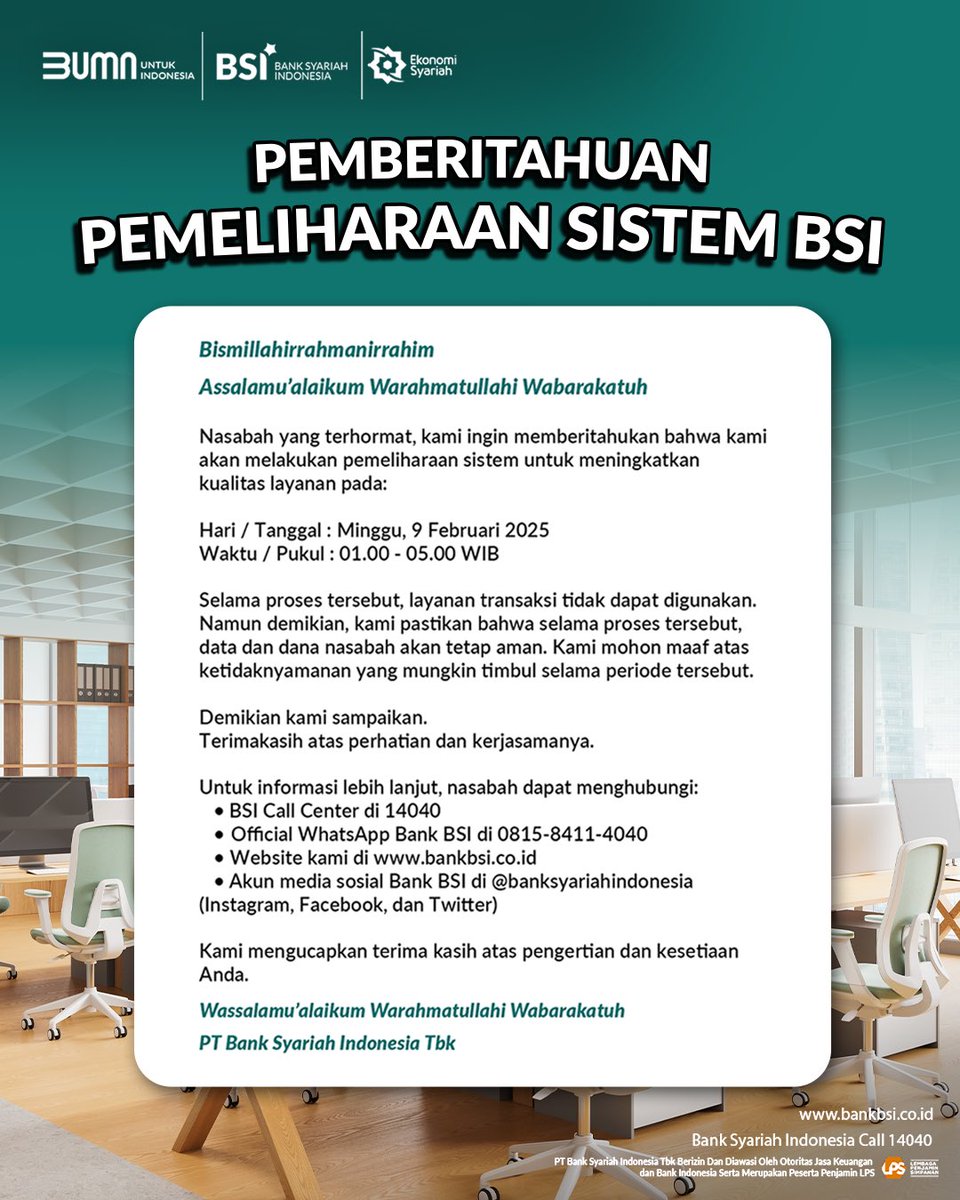 bankbsi_id's tweet image. Assalamu’alaikum, Sahabat Syariah!

Demi meningkatkan kualitas layanan, BSI akan melakukan pemeliharaan sistem pada:

📅 Minggu, 9 Februari 2025
⏰ Pukul 01:00 - 05:00 WIB

Selama proses ini, layanan transaksi tidak dapat digunakan, tetapi kami pastikan data dan dana nasabah…
