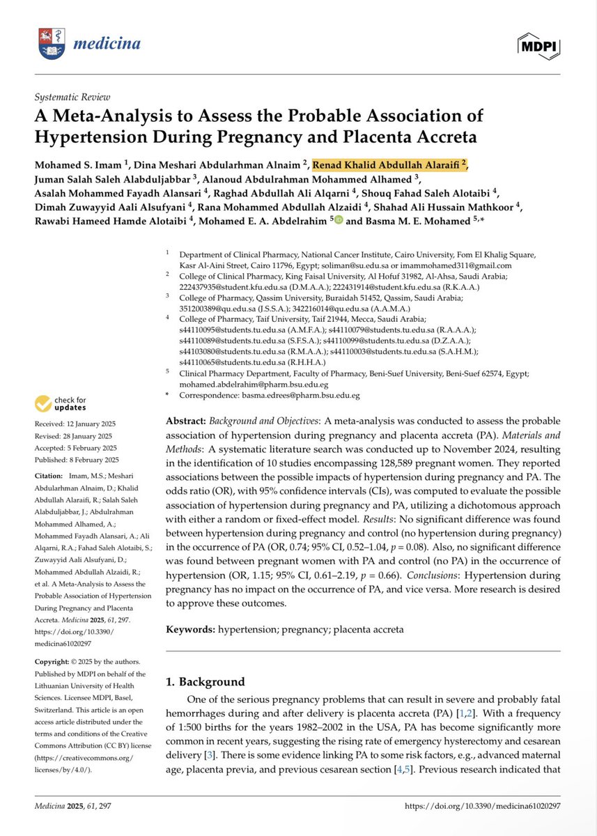 الحمدلله حتى يبلغ الحمد مُنتهاه

Thrilled to Announce My First Research Publication!
Titled “A Meta-Analysis Identifying Hypertension During Pregnancy as a Risk Factor for Placenta Accreta,” 
Published in a Q1 journal 📄🎊

Enjoy reading : mdpi.com/1648-9144/61/2…