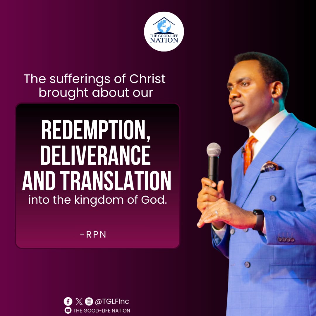 TGLFInc's tweet image. The sufferings of Christ brought about our redemption, deliverance and translation into the kingdom of God. -RPN 

#RPN 

#APeopleCome