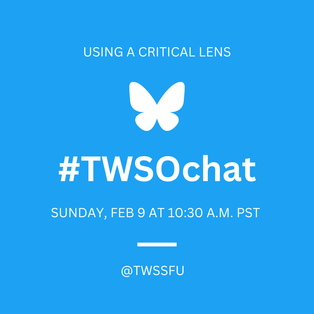 Reminder, that the next #TWSOchat is this Sunday, February 9th @ 10:30am (PST) and the subject is: Using a Critical Lens in your writing. Join in on the Bluesky chat with TWS writers, alumni &amp; mentors to refine your writing practice. Ask questions &amp; share your experience #Writing