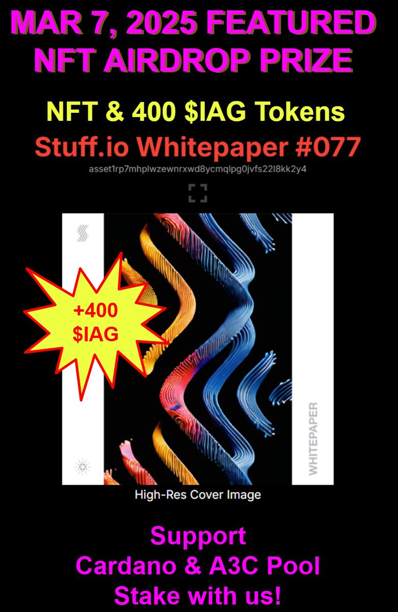 🪂MAR Scheduled #AIRDROP Feature Prize
1/2
🗓️MAR 7, 2025

🎁 Featured AIRDROP
👉<a href="/stuff_io/">Stuff.io</a> Whitepaper #NFT +400 $IAG

 BONUS AIRDROPS
👉#NFTs $HOSKY #DEFI Tokens &amp; #MORE

Stake with A3C Pool🤝
🏆Want to win?👀2/2
#Cardano #ADA #Giveaway #NFTGiveaway #AirdropAlert #staking $ada