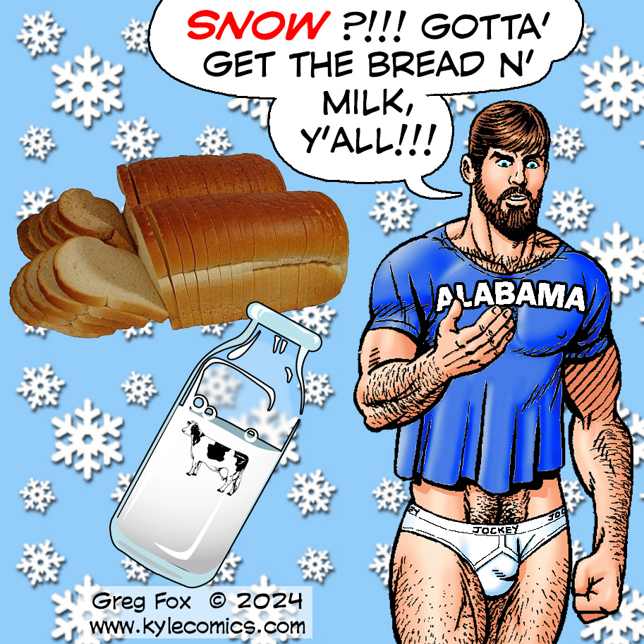 KyleComics's tweet image. ❄️Snow on the way tonight! Which only means 1 thing...Drew's about to jump out of his jockey shorts if he don't get his bread &amp;amp; milk!🍞🥛#KylesBnB #gregfox   #snowsnowsnow #letitsnow #snowing #snowflakes #freshsnow #breadandmilk #bread #tightywhities #jockeyshorts #jockeybriefs