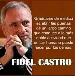 "... a la más noble actividad que un ser humano puede hacer por los demás". #FidelPorSiempre #CubaEsSalud #MiMóvilEsPatria