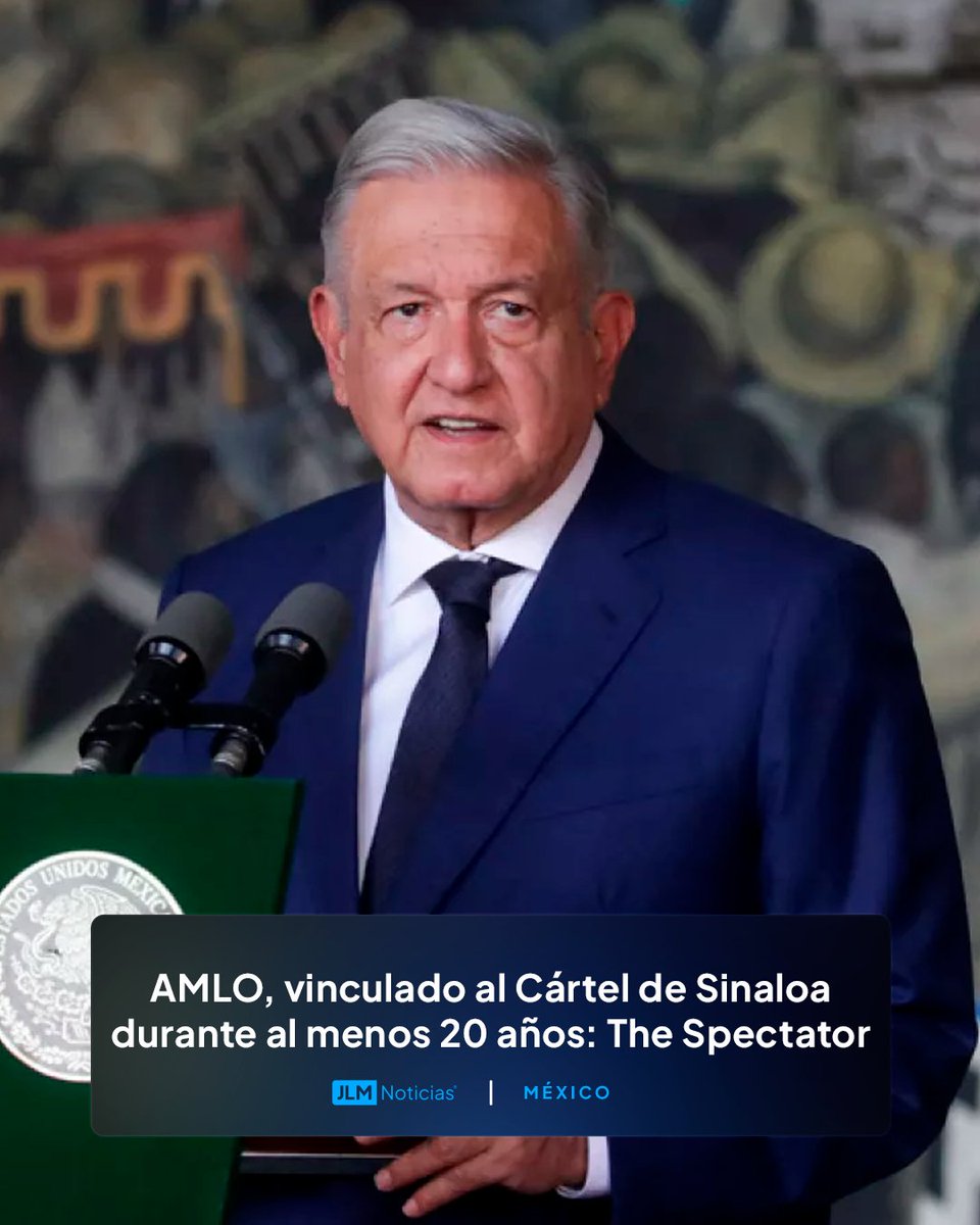 OskyElMagno's tweet image. La historia de  @lopezobrador_  vinculado al #CartelDeSinaloa  es de al menos 20 años.

El periódico británico #TheSpectator, afirma  a través de una investigación, que #AMLO, ex presidente de México lleva al menos 20 años vinculado al Cártel de Sinaloa.