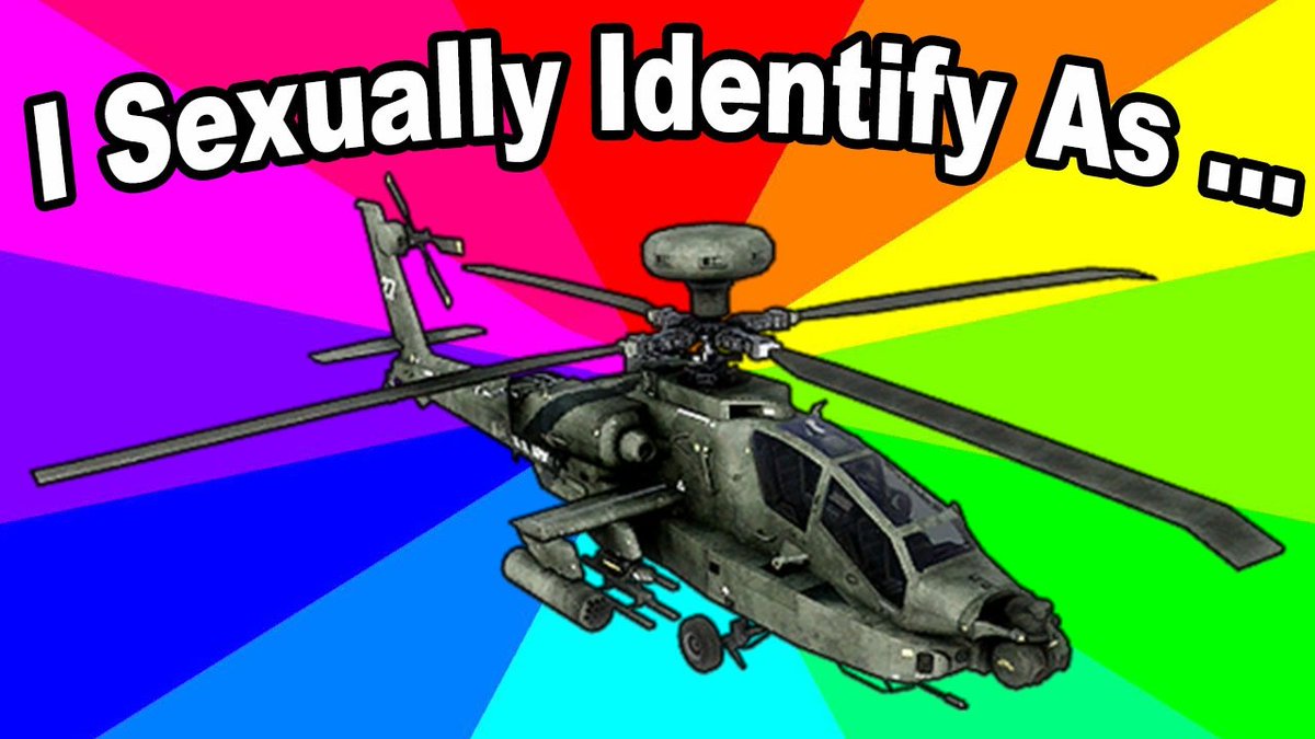 LostMemeArchive's tweet image. I Sexually Identify as an Attack Helicopter (2014)