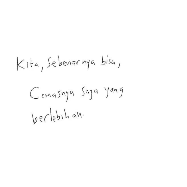 banyak cemasnya aja sekarang ini.