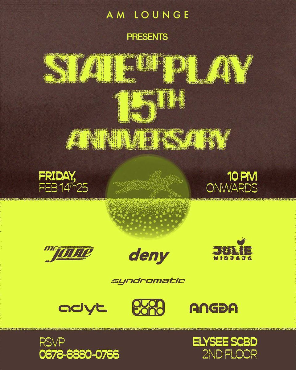 AM Lounge presents:
"FUTURITY"

State Of Play 15th Anniversary 

<a href="/denywidjaja_/">Deny Widjaja</a>
 <a href="/anggasaputra_/">Angga Yahya Saputra</a>
 <a href="/alan_tand/">Alan_Tand</a> 
<a href="/adyt_dj/">chandra aditya</a>
 <a href="/JulieWidjaja/">Julie 游莉 Widjaja/SOP</a>
 <a href="/Syndromatic/">Sir Handy William</a>
 <a href="/MCjovie/">Jovie .M. Christian</a> 

And our <a href="/sop_stateofplay/">State Of Play</a> hosts:
<a href="/djAPSARA/">APSARA</a>
<a href="/Daniel_SoP/">Daniel Arl</a>
Freaky 
<a href="/aiu_kandi/">AiuKandi S.O.P</a>
14th February
10pm till drop
RSVP: 087888800766