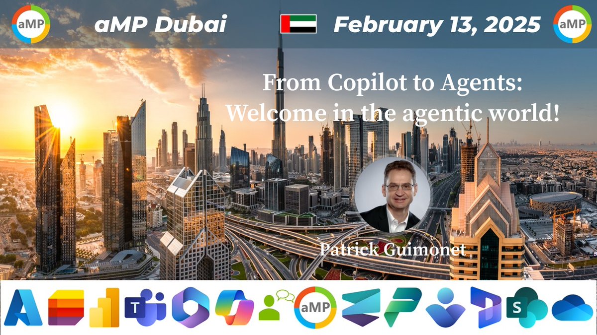📢 #aMPDubai February 13,2025
Patrick Guimonet
From Copilot to Agents: Welcome in the agentic world!

📣 #Microsoft Copilot Dev Bootcamp 
#Azure #AI #Microsoft365 #PowerPlatform

📅 Agenda ampcommunity.online/amp-dubai-13-0… 📅
🎟️ Registration is here: bit.ly/aMPDubaiReg  🎟️