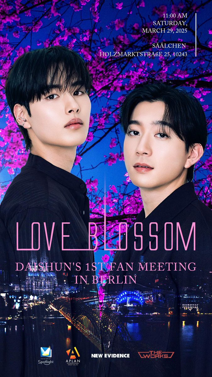 🔔 Fan Alert: DaiShun’s 1st FM in Berlin 
As the petals gently fall
A promise whispered, softly heard
That love will rise above it all
In every bloom, in every word

              🌸 Save the Date 🌸
DaiShun’s 1st Fan Meeting in Berlin 
          Saturday, March 29, 2025