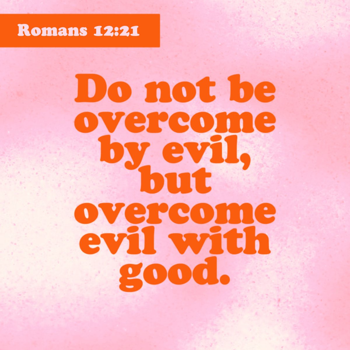 Romans 12:21