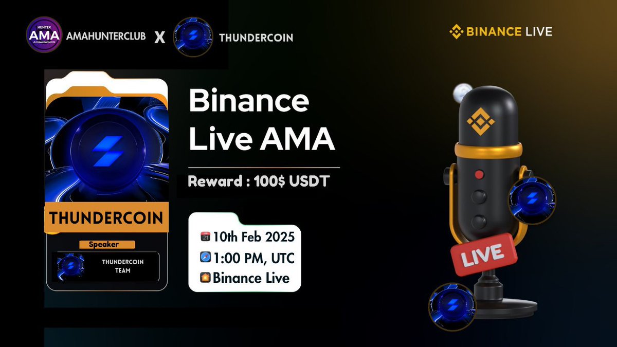 🎙️Join us our next #Binance Live AMA with "@ThundercoinAI"
 
🕰️ 10th February 2025 - 1 PM, UTC
🎁 Reward: $100 USDT 

🏠 Venue : binance.com/en/live/u/4359…

🔺Rules:
♂️ Like &amp; Retweet this tweet and ask your any questions