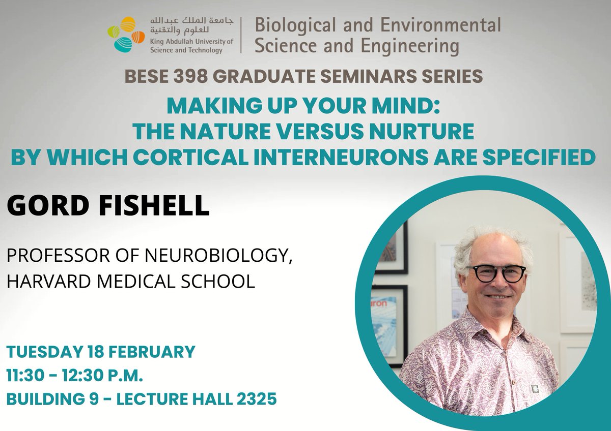 KAUST_BESE's tweet image. Today!  

Seminar with Prof @GordFishell from @harvardmed:   Making up your Mind: The Nature Vs Nurture by which Cortical Interneurons are Specified

⏲️11:30-12:30 PM  

Learn more: bese.kaust.edu.sa/events/detail/… 

@BESEStudents #Neuroscience #Interneurons #Neurogenetics