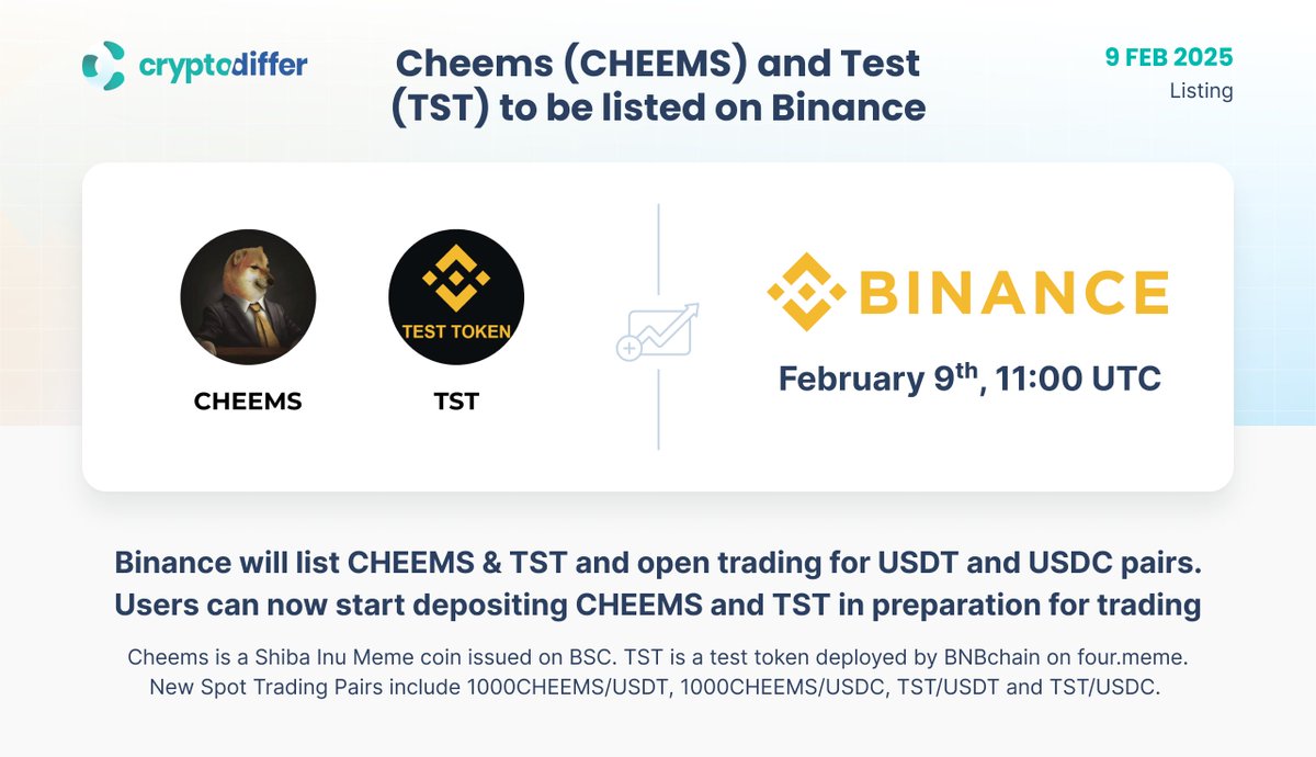 ❗️@LordCheems_bsc $CHEEMS and @TestonBSC $TST to be listed on Binance on  February 9th, 11:00 UTC Cheems is a Shiba Inu #memecoin issued on #BSC. TST  is a test token deployed by #BNBchain