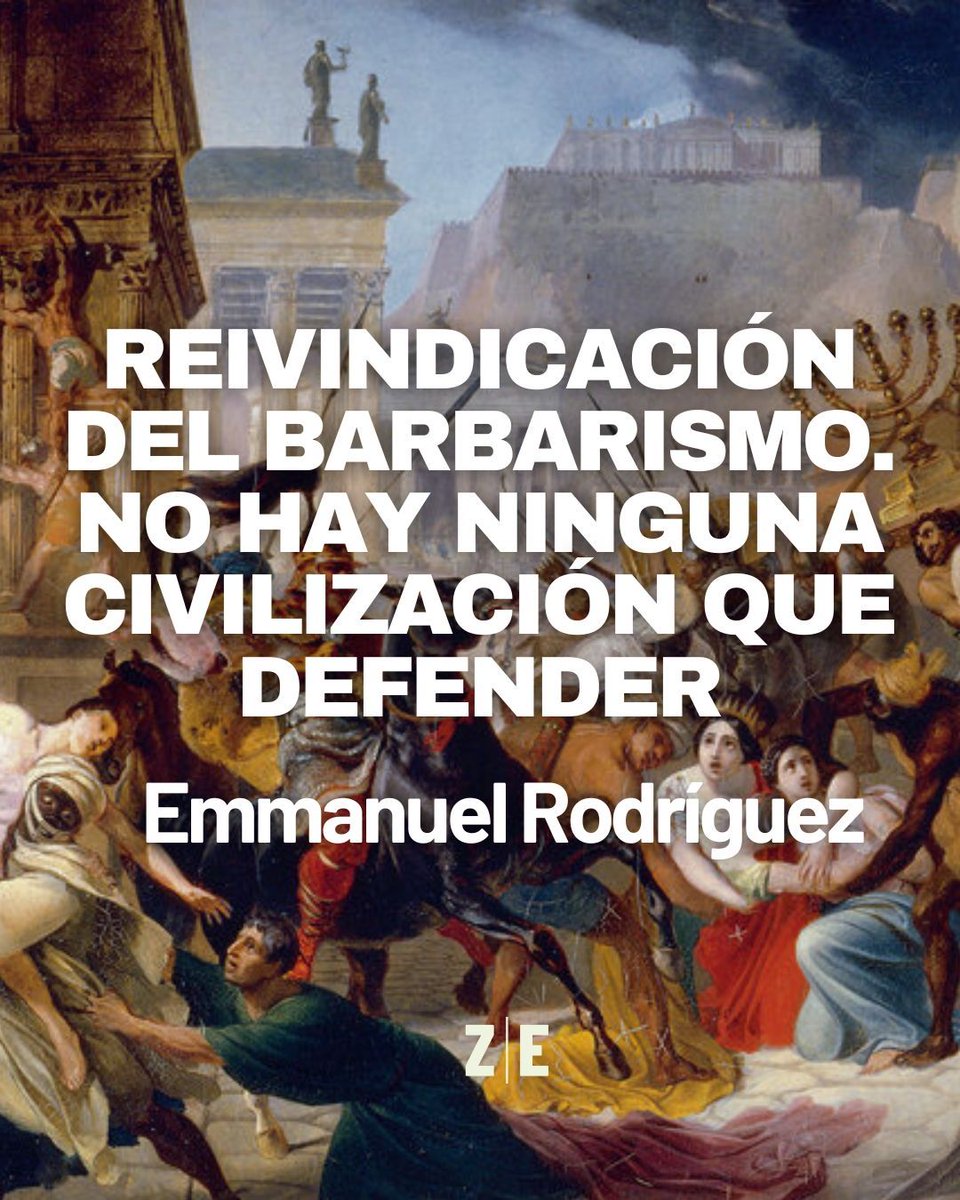 No se trata así de decir que los bárbaros no son bárbaros, que todos somos civilizados... El reto es más sencillo, más redentor y más brutal: hay que mearse en la cara de los civilizados, aunque seamos nosotros mismos. <a href="/emmanuelrog/">Emmanuel Rodríguez</a>
zonaestrategia.net/reivindicacion…
