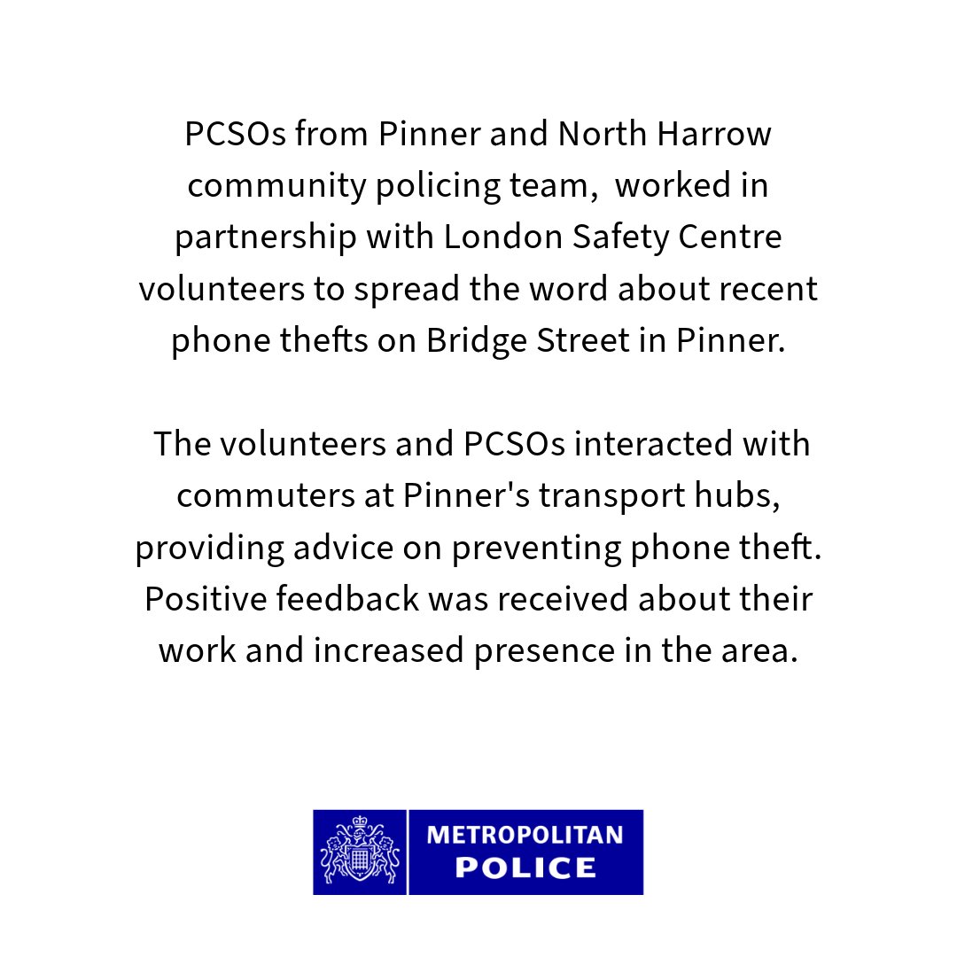 MPSHarrow's tweet photo. PCSOs from Pinner and North Harrow community policing team worked in partnership with London Safety Centre volunteers to spread the word about recent phone thefts on Bridge Street in Pinner. #lookuplookout #harrow #harrowcrimefighters https://t.co/nNLM7Q4YYD