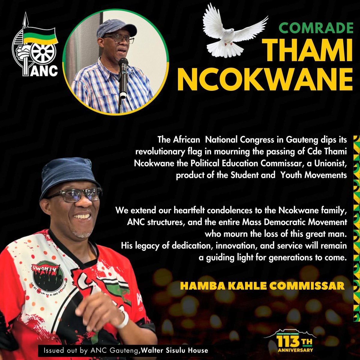 GautengANC's tweet photo. The African National Congress in Gauteng mourns the passing Cde Thami Ncokwane an extraordinary leader, organiser and thinker.
Hamba Kahle Commissar. https://t.co/aRJuJb9ltX