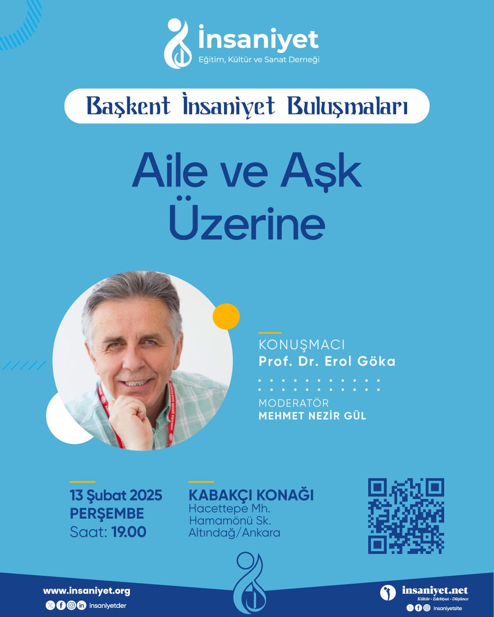 Derneğimiz tarafından aylık olarak gerçekleştirilen "Başkent İnsaniyet Buluşmaları"nın şubat ayı konuğu, "Aile ve Aşk Üzerine" konulu sunumuyla Psikiyatri Uzmanı Prof. Dr. Erol Göka.
Davetlisiniz...

🗓️ 13 Şubat Perşembe
🕖 19.00 
📍Hamamönü Kabakçı Konağı