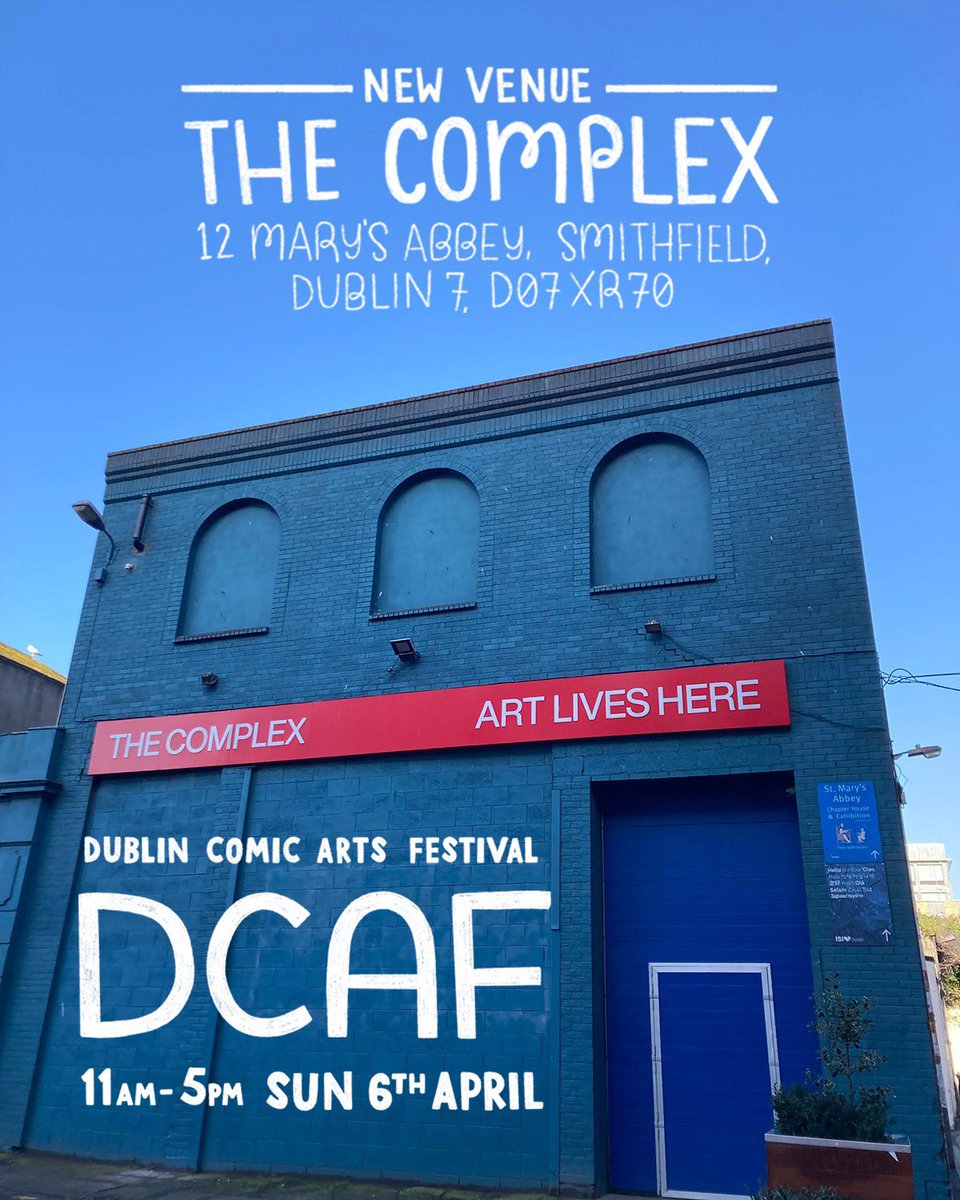 dublincomicarts's tweet photo. DCAF has a New Venue! 

We’re very excited to be setting up at @ComplexDublin for 4 events in 2025 starting with our first event of the year on Sunday, April 6th! https://t.co/0lUs1J8YgY