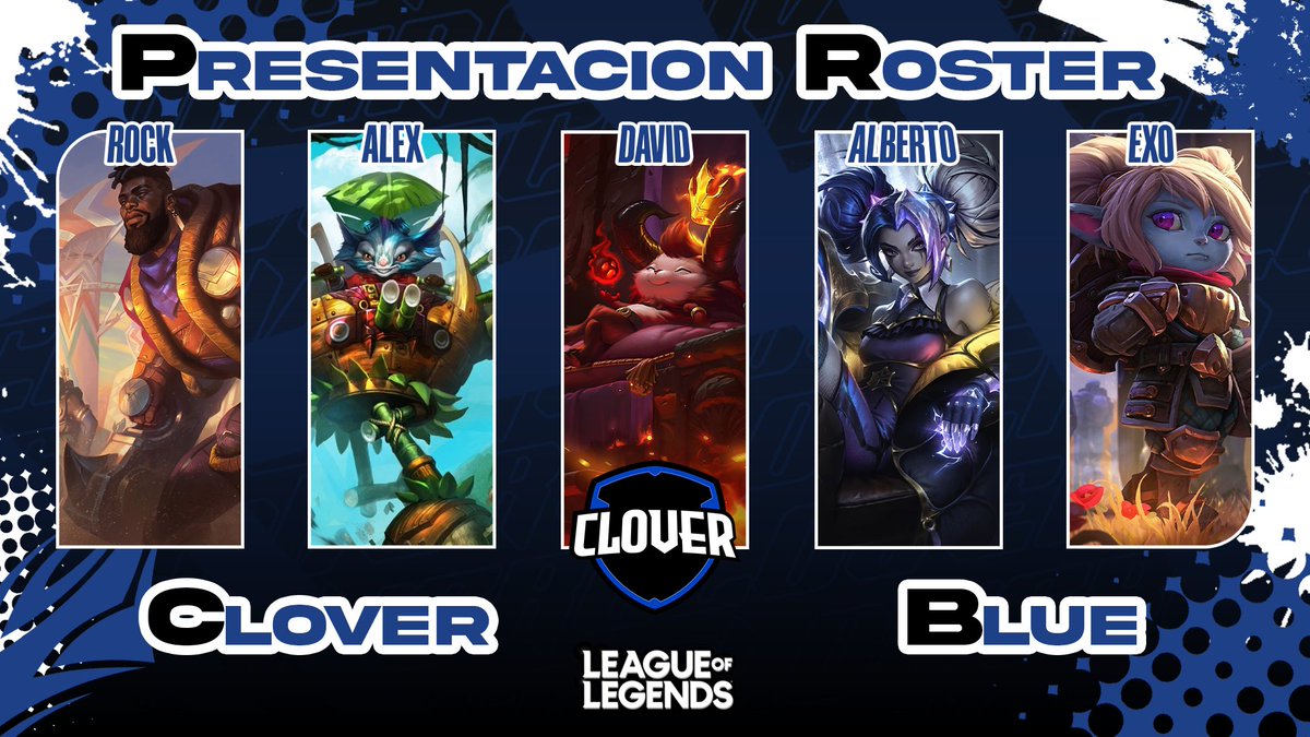 #PRESENTACION | Clover Blue

En el día de hoy nos ilusiona presentaros el primer roster de LoL de la historia de Clover. Ellos son: 
🔝| <a href="/MoonBeaterX/">Rocksteel</a> 
🌴| Alex
⚔️| David
💀| Alberto
🩹| Exo
🕴️| <a href="/Antonnio_08/">Antonio</a> 

¡Bienvenidos a vuestra nueva casa! 🏠💙

#GoClover