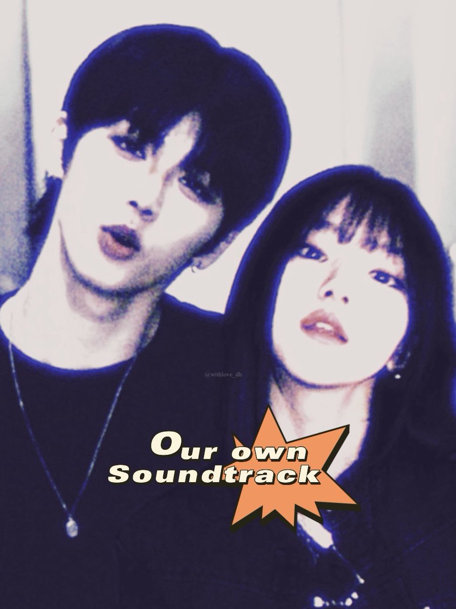 “Our own Soundtrack”
#hanztae au

taesan feat. haneul alternate universe 
- withlove_dh -