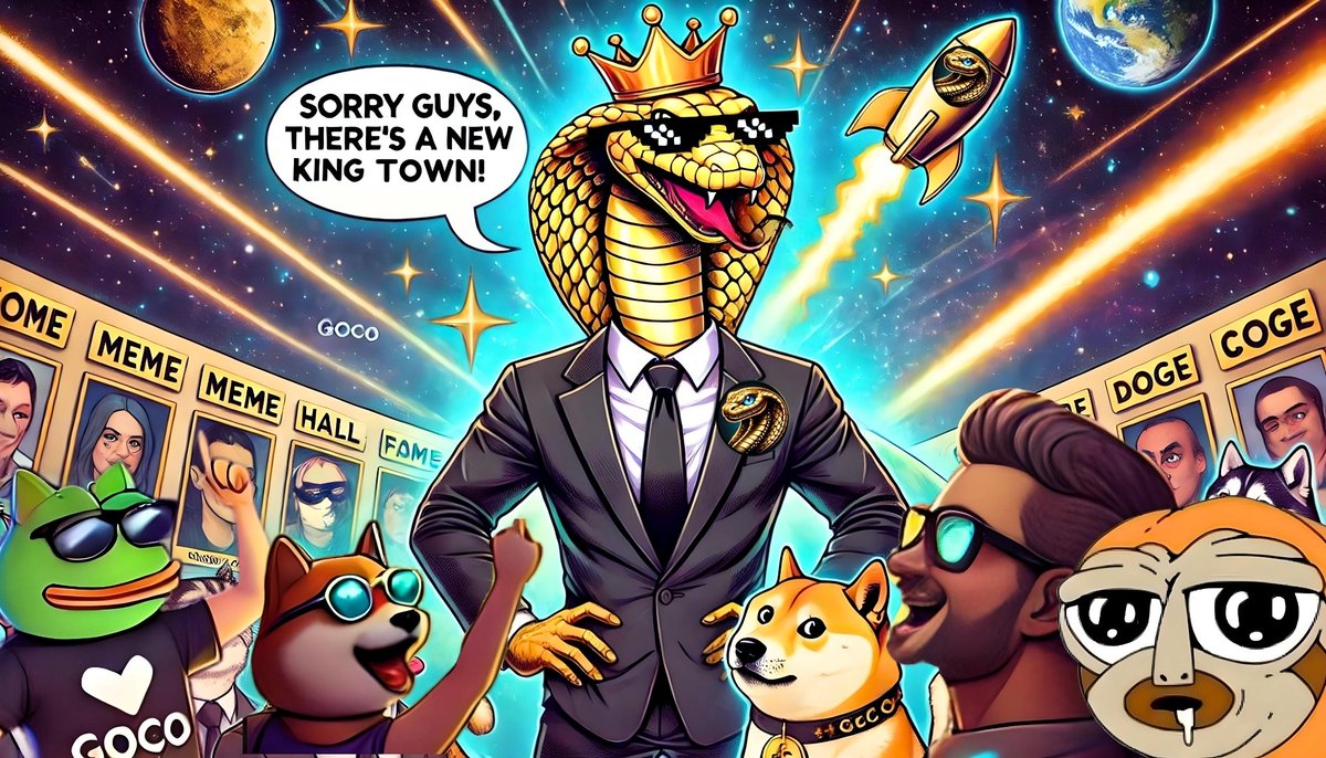 Golden Cobra (@goldencobraio) on Twitter photo ๐๐ THE NEW KING OF MEMES HAS ARRIVED! ๐
Pepeโs speechless ๐ธ, Doge is bowing ๐, and Shiba? Just hoping for a comeback ๐ถโฆ but itโs too lateโ$GOCO has taken the throne!
๐ 10,000x Gains Incoming ๐ธ
๐ Meme Hall of Fame Induction: CONFIRMED
๐ Next Stop? The MOON!
If youโre ๐๐ THE NEW KING OF MEMES HAS ARRIVED! ๐
Pepeโs speechless ๐ธ, Doge is bowing ๐, and Shiba? Just hoping for a comeback ๐ถโฆ but itโs too lateโ$GOCO has taken the throne!
๐ 10,000x Gains Incoming ๐ธ
๐ Meme Hall of Fame Induction: CONFIRMED
๐ Next Stop? The MOON!
If youโre