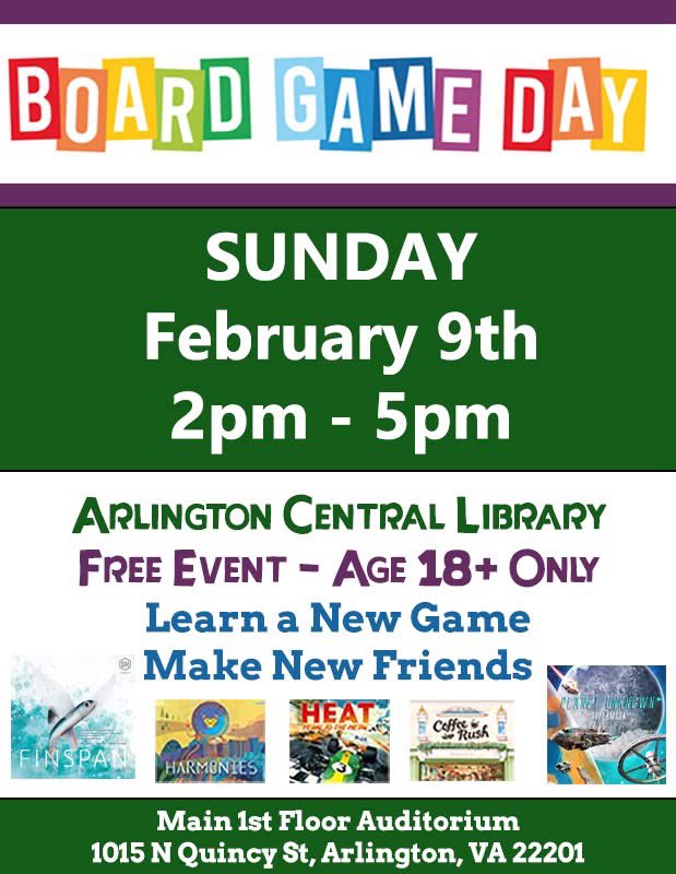 NOVA BoardGame Group (@novaboardgame) on Twitter photo Board Game Day TODAY, Feb 9th! Free Event for Ages 18+. Free Parking on Sunday. Learn a new board game and make some new friends. #DMV #boardgames #NOVA #ArlingtonVA
<a href="/ArlingtonVALib/">Arlington VA Pub Lib</a>
<a href="/ilovearlingtonv/">I Love Arlington VA</a> Board Game Day TODAY, Feb 9th! Free Event for Ages 18+. Free Parking on Sunday. Learn a new board game and make some new friends. #DMV #boardgames #NOVA #ArlingtonVA
<a href="/ArlingtonVALib/">Arlington VA Pub Lib</a>
<a href="/ilovearlingtonv/">I Love Arlington VA</a>