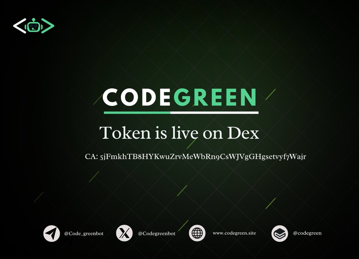 codegreenbot's tweet image. 🚀 CodeGreen Token is Now Live on DEX! 🚀
The wait is over! $CODEGREEN is officially launched and live for trading on DEX. Secure your tokens and be part of the next big AI-driven trading revolution!
🔹 Smart Utility for AI Trading
🔹 Fastest Execution & Lowest Fees
🔹 Built…