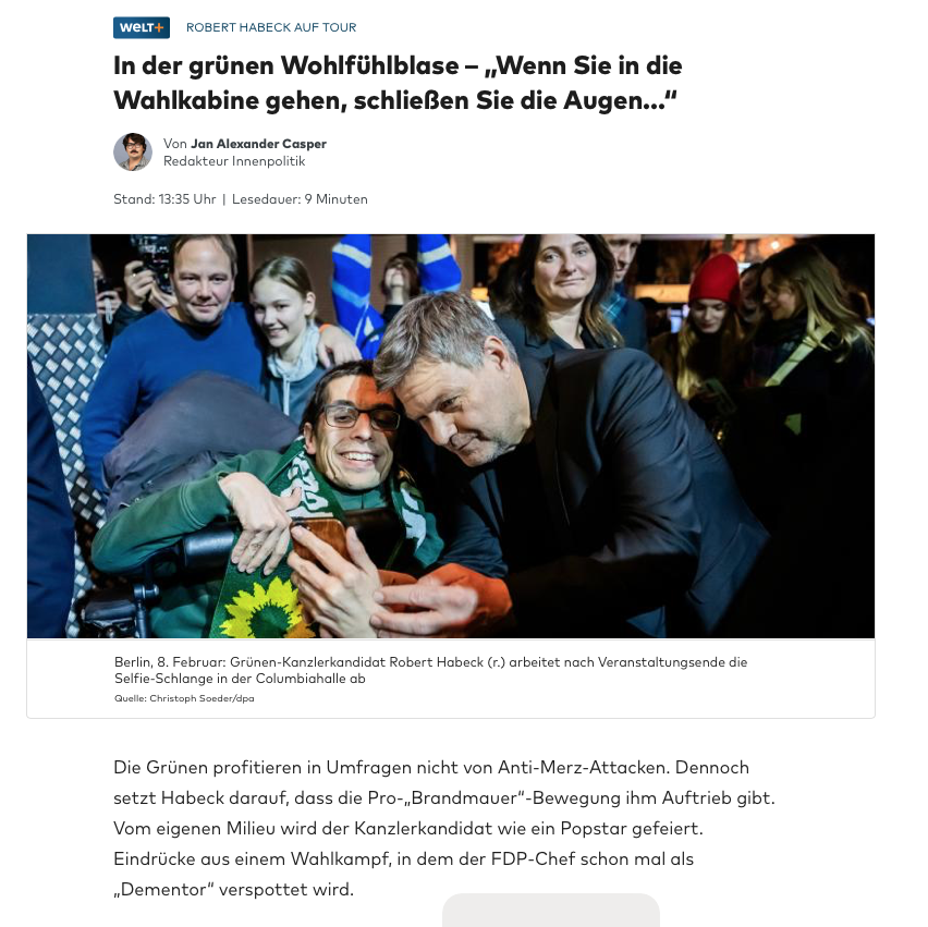 "Grün im Kopf".
Ein Stimmungsumschwung, den nur Habeck so fühlt. Mit der Realität hat das mal wieder nix zu tun.