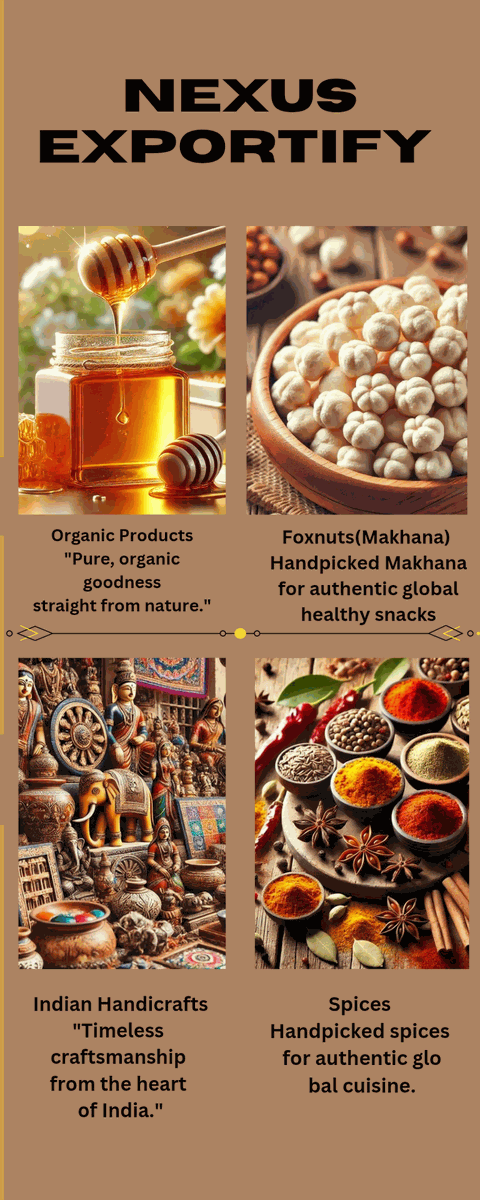 NexusExportify's tweet image. From pure organic honey to handpicked makhana, aromatic spices, and exquisite Indian handicrafts—experience the finest exports from India. 
 DM us now or Visit nexusexportify.com  to start your journey with us 
#NexusExportify #OrganicProducts #Makhana #spices #handicrafts