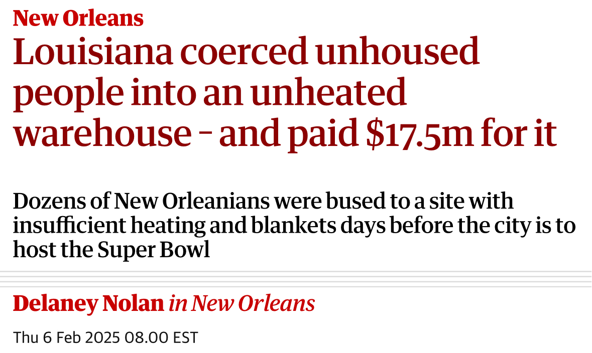 In preparation for today’s Super Bowl, state police forced over 100 homeless men and women onto buses under threat of arrest, dumping them in a freezing warehouse. Tents destroyed, belongings lost. Press are barred from the site.

The price tag for this cruelty? $17.5 million