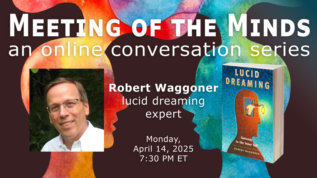Want to know more about using lucid dreaming to cultivate telepathy, precognition, and after-death communication? Join our April 14 Meeting of the Minds to chat with lucid dreaming expert Robert Waggoner <a href="/dreambob/">Robert Waggoner</a>!
mindmeaninginstitute.com/events/