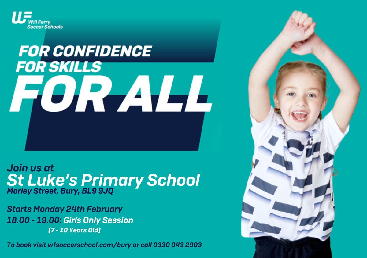 WFsoccerschool's tweet image. Exciting News for Girls’ Football in Bury. 

We’re bringing Girls’ Football Sessions to @stlukesbury. 

👧 Open to girls of all abilities. 

🔗 Sign up now: wfsoccerschool.com/bury

#weputtheallinfootbALL #willplayfootball