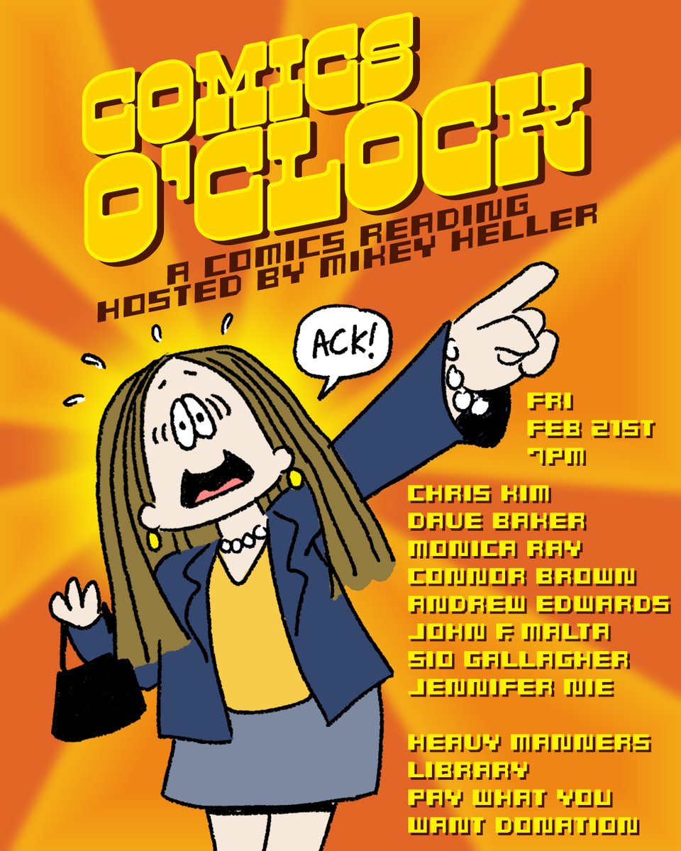 Comics O'Clock returns! Friday Feb 21st 7pm at <a href="/heavymannerslib/">Heavy Manners</a>. Featuring live comic readings from: <a href="/veggiecakeface/">Chris Kim</a>, Dave Baker, Monica Ray, <a href="/ccnr_b/">harper</a>, <a href="/artwithandrew/">Andrew Edwards</a>, <a href="/johnfmalta/">John F. Malta</a>, <a href="/siogallagher/">Siobhán Gallagher</a>, and Jennifer Nie!