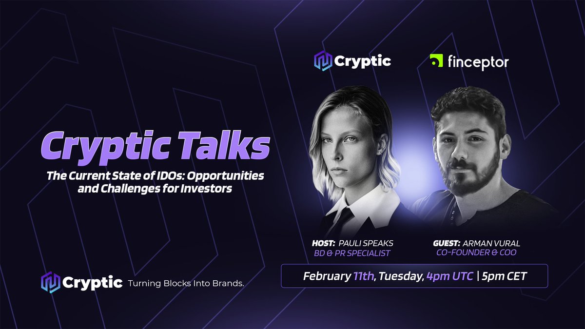 Cryptic_Web3's tweet photo. 🎙️ Cryptic Talks with @FinceptorApp! 🎙️

Topic: The Current State of IDOs: Opportunities and Challenges for Investors

📅 Date: Tuesday, February 11
⏰ Time: 04:00 PM UTC
Host: @Pauli_speaks, BD & PR Specialist at Cryptic
Guest: @ArmanVural, Co-founder & COO of Finceptor

Link: https://t.co/yOM79VKamd

Catch the conversation on IDOs this Tuesday! Don't miss it!