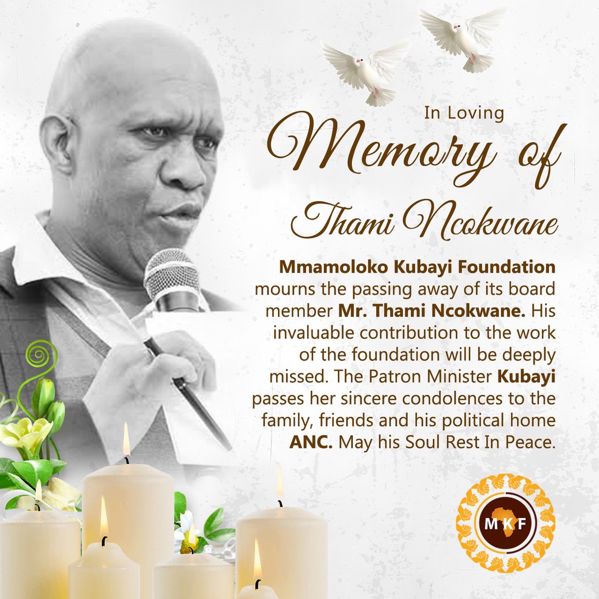 MKFoundation1_'s tweet photo. It is with great sadness that we learn about the passing away of our esteemed board member, Thami Ncokwane. May his soul rest in peace. https://t.co/VfJpjPlAFO