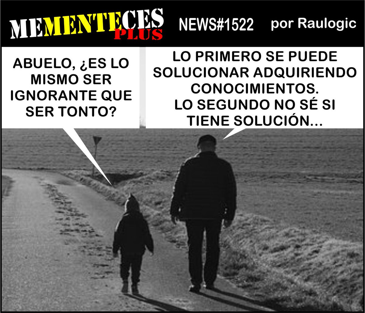 mementeces's tweet photo. #humor #mementecesplus #memes #risa #risas #chiste #chistes #abuelo #nieto #pregunta #respuesta #reflexion #inteligencia #ignorancia #aprendizaje #conocimiento #saber #estudio Un ignorante que, en lugar de querer aprender, presume de su ignorancia, se convierte en otra cosa... https://t.co/bVI786Voig