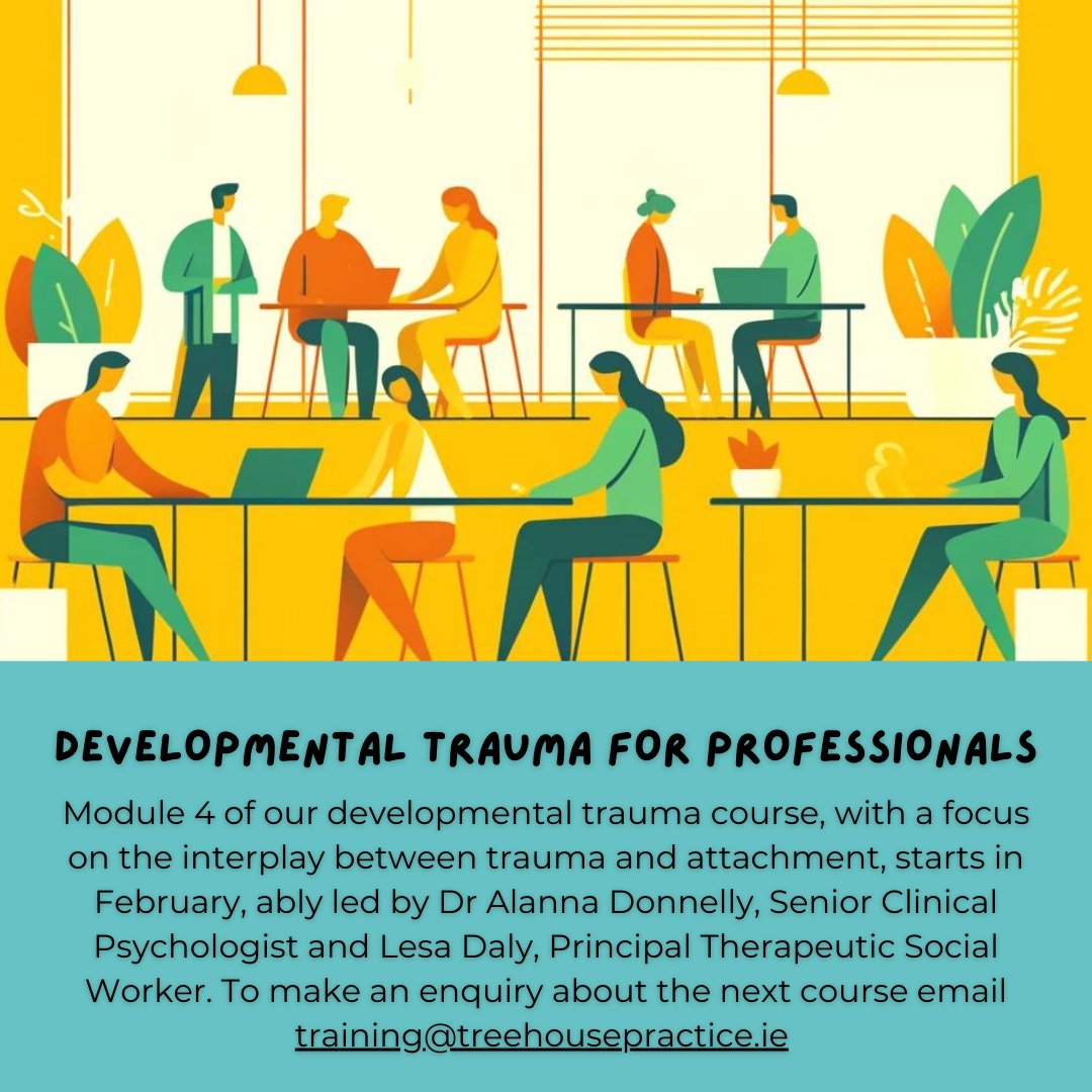 Treehouse Practice (@treehouse_ie) on Twitter photo Module 4 of our developmental trauma course, with a focus on the interplay between trauma and attachment, starts in February, ably led by Dr Alanna Donnelly, Senior Clinical Psychologist and Lesa Daly, Principal Therapeutic Social Worker. Module 4 of our developmental trauma course, with a focus on the interplay between trauma and attachment, starts in February, ably led by Dr Alanna Donnelly, Senior Clinical Psychologist and Lesa Daly, Principal Therapeutic Social Worker.