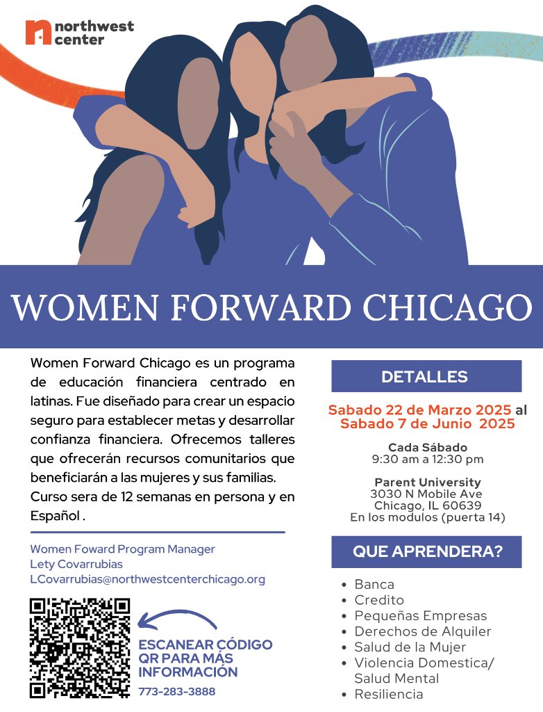 Our new cohort for Women Forward is set to begin soon! Women Forward is a Latina-centered program centered around financial education, women's physical and mental health and more. 

Click the link to fill out the intake form: form.jotform.com/240365016280145