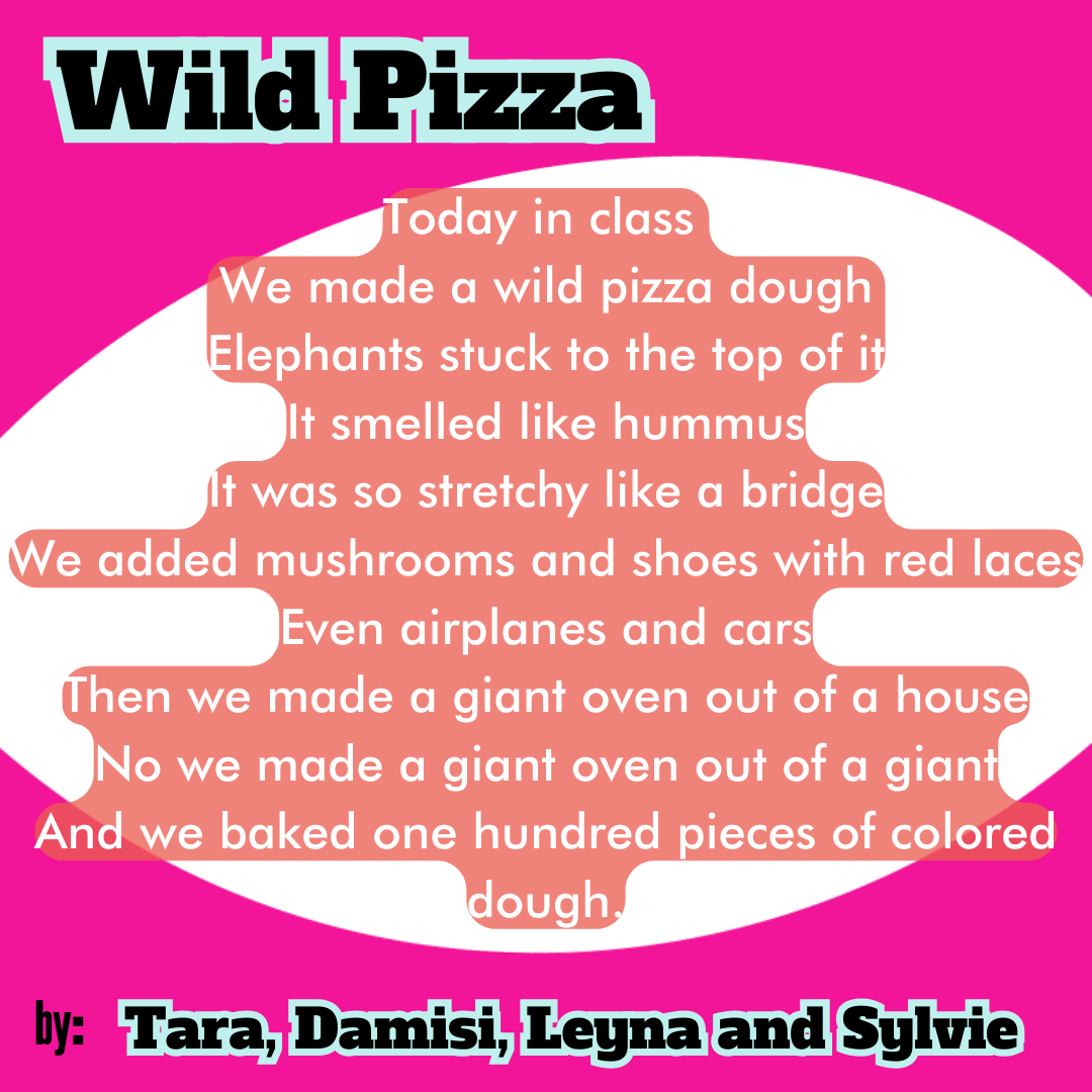 In celebration of National Pizza Day, we bring you "Wild Pizza" a poem from WHAT IF AN ARTIST RULED THE WORLD, an anthology of poetry by students at North Oakland Community Charter School.