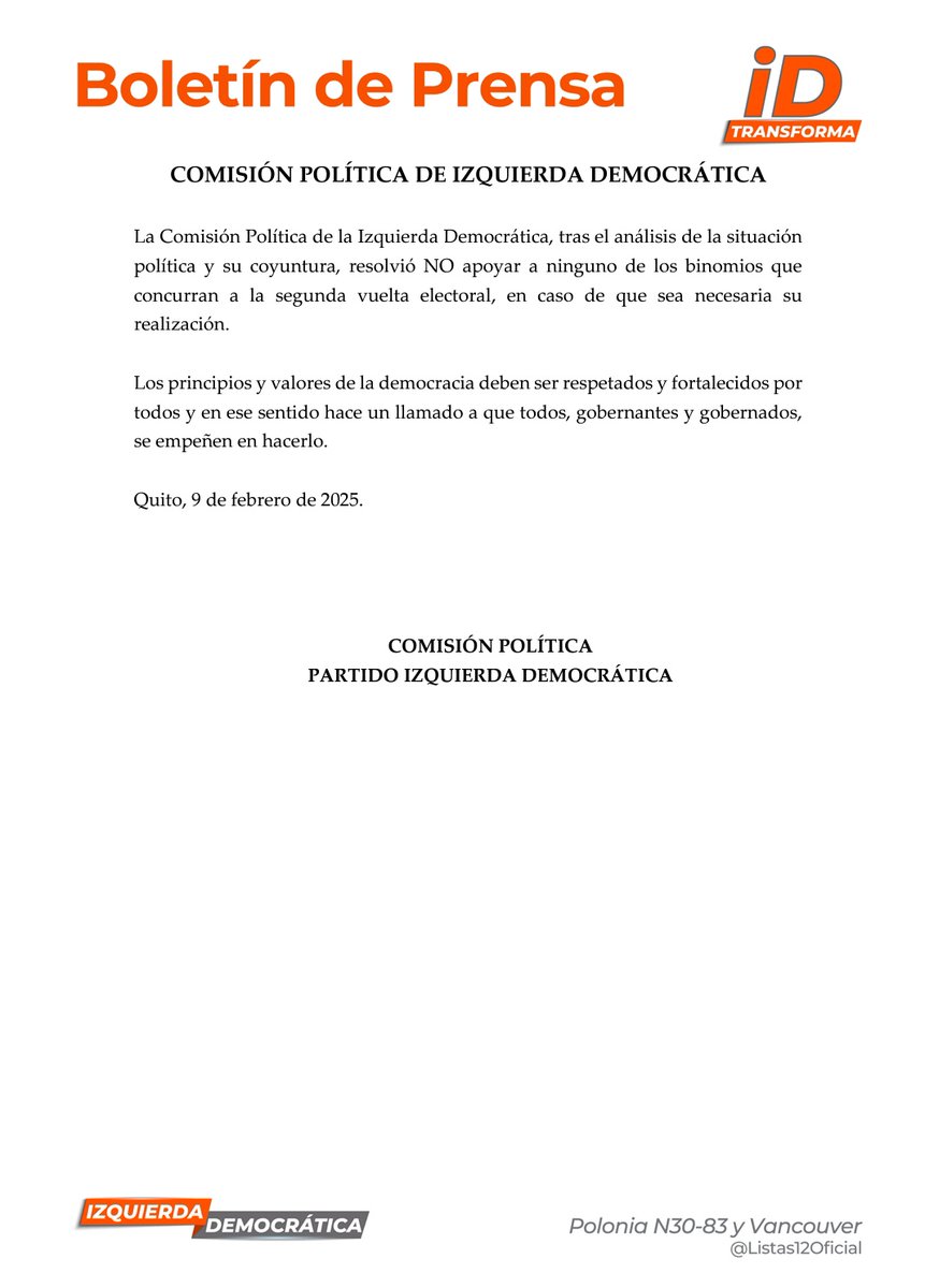 La Comisión Política de la Izquierda Democrática, tras el análisis de la situación política y su coyuntura, resolvió NO apoyar a ninguno de los binomios que concurran a la segunda vuelta electoral, en caso de que sea necesaria su realización.